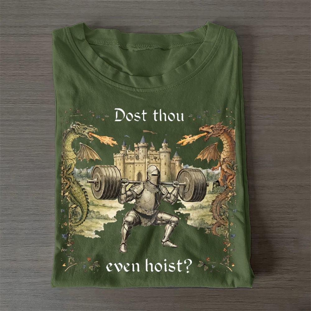 Dost Thou Even Hoist Cotton T-Shirt 