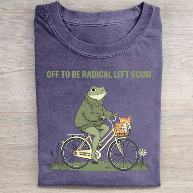 Off To Be Radical Left Scum Washed Tee 