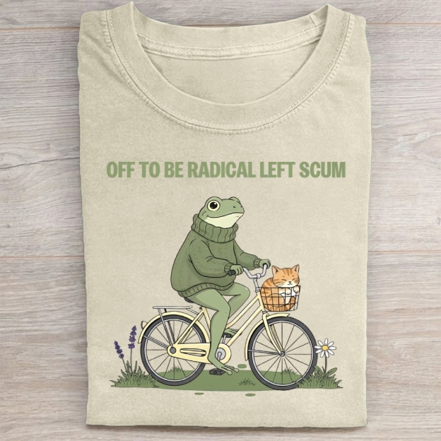 Off To Be Radical Left Scum Washed Tee 