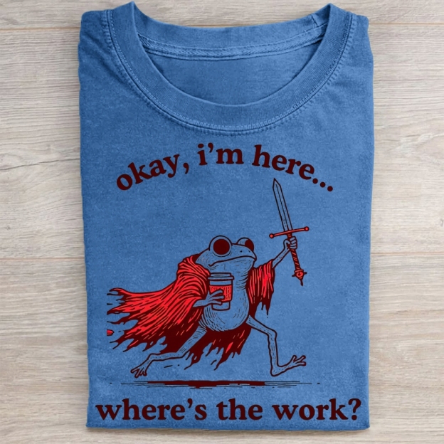 "Okay I'm Here" Warrior Frog Coffee Vintage Washed Tee