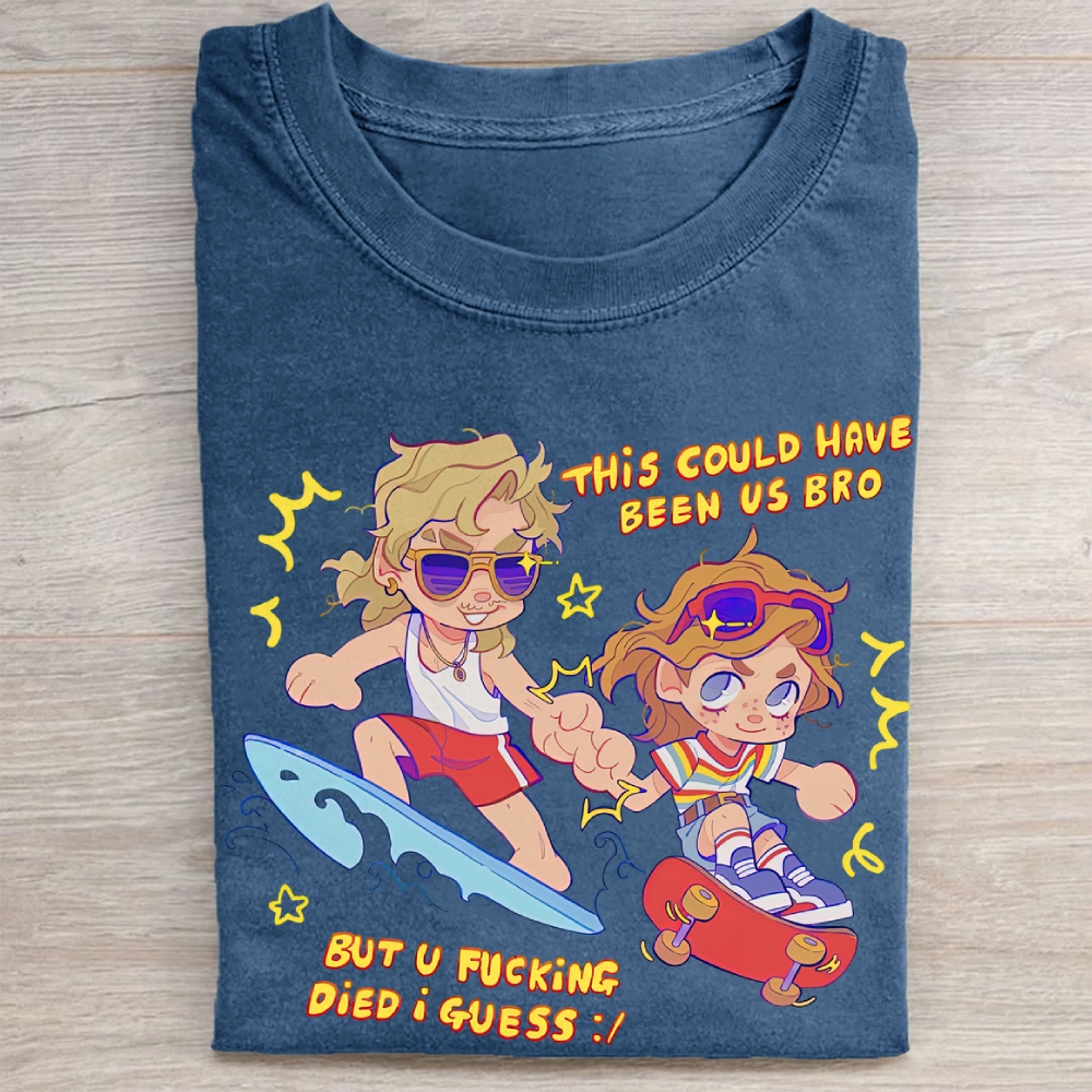 "This Could Have Been Us" Stranger Things Surf Skate Vintage Washed Tee