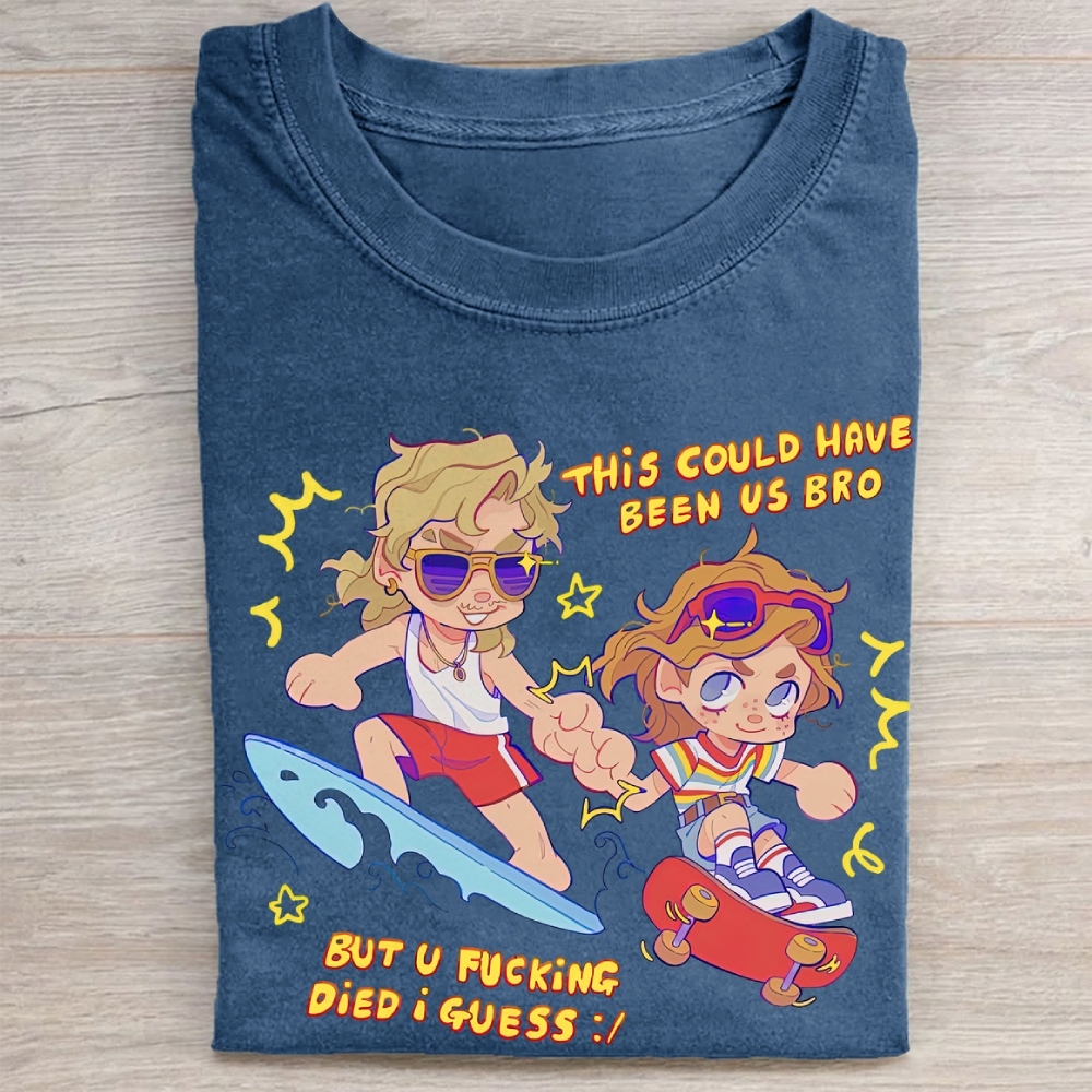 "This Could Have Been Us" Stranger Things Surf Skate Vintage Washed Tee