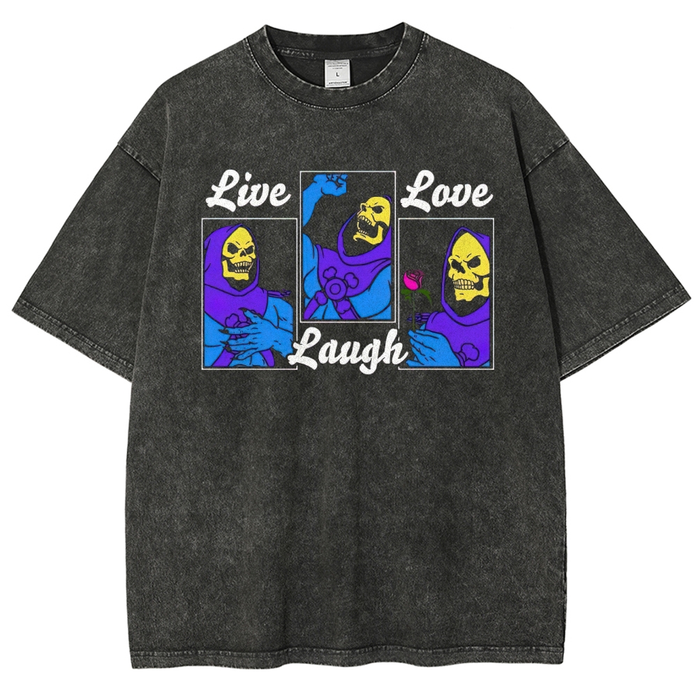 "Live Love Laugh" Skeletor Washed T-Shirt
