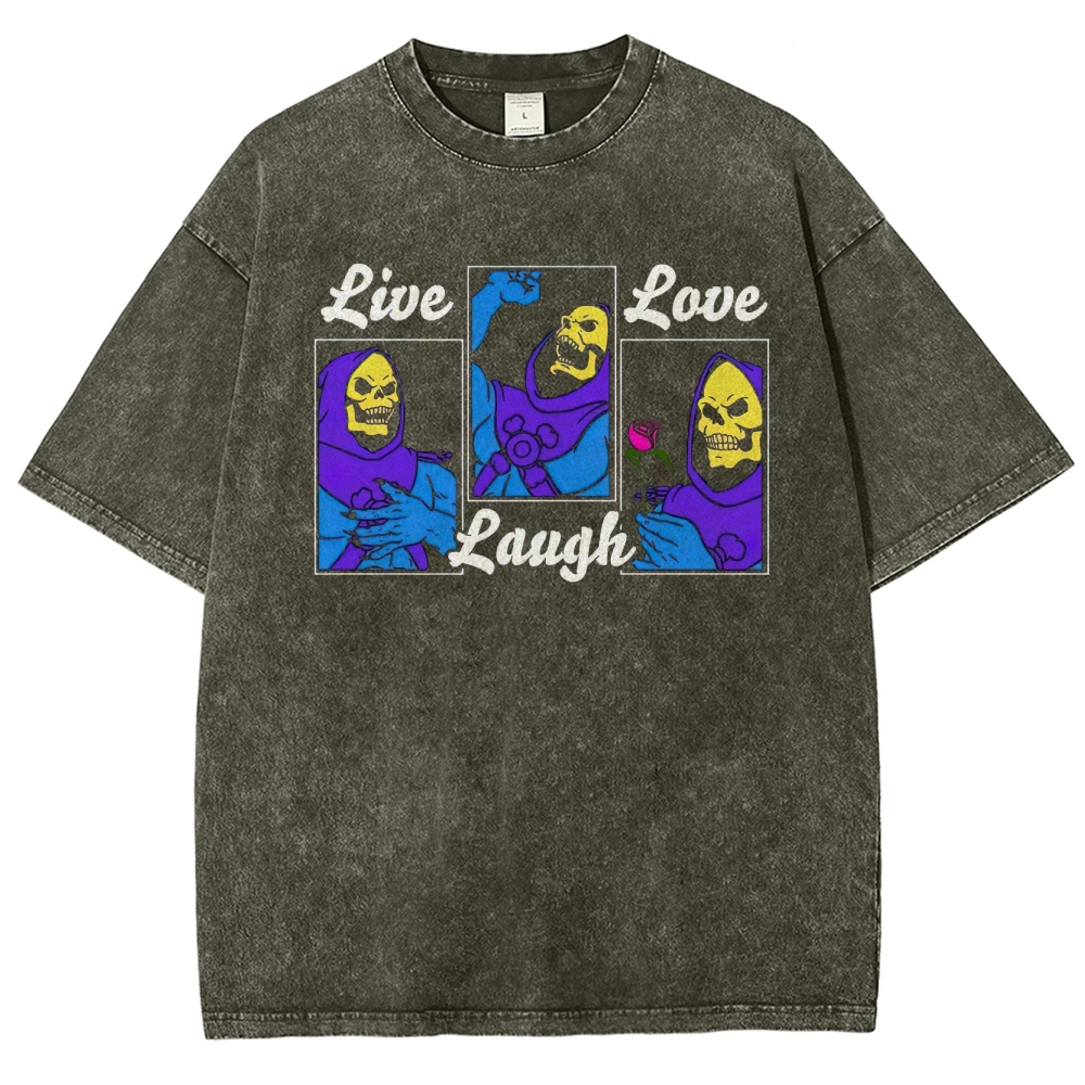 "Live Love Laugh" Skeletor Washed T-Shirt