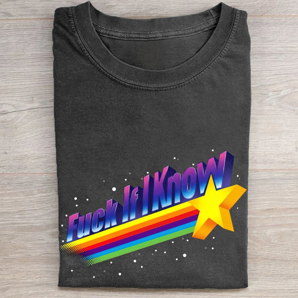 "Fuck If I Know" 80s Rainbow Star Washed Tee 
