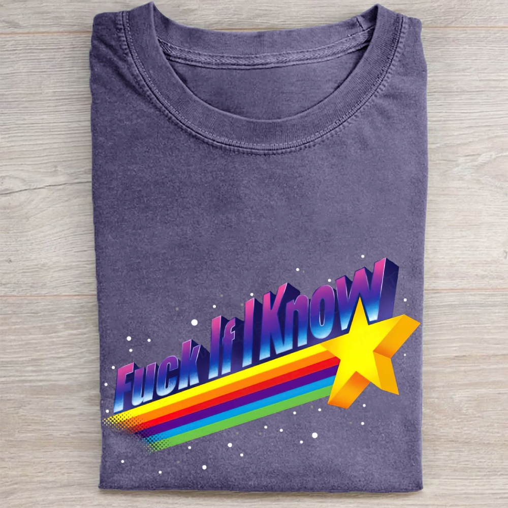 "Fuck If I Know" 80s Rainbow Star Washed Tee 
