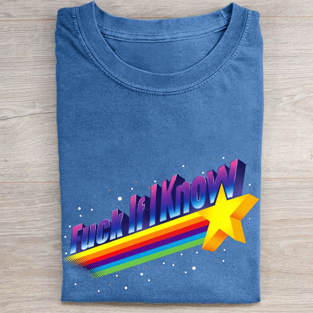 "Fuck If I Know" 80s Rainbow Star Washed Tee 