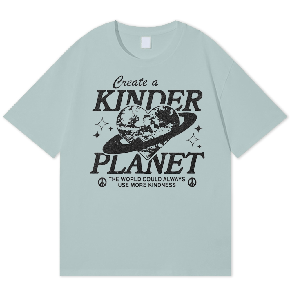 "Create a Kinder Planet" Peace Cotton T-shirt