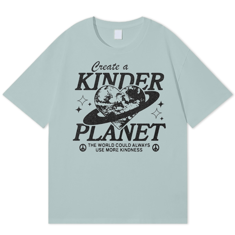 "Create a Kinder Planet" Peace Cotton T-shirt