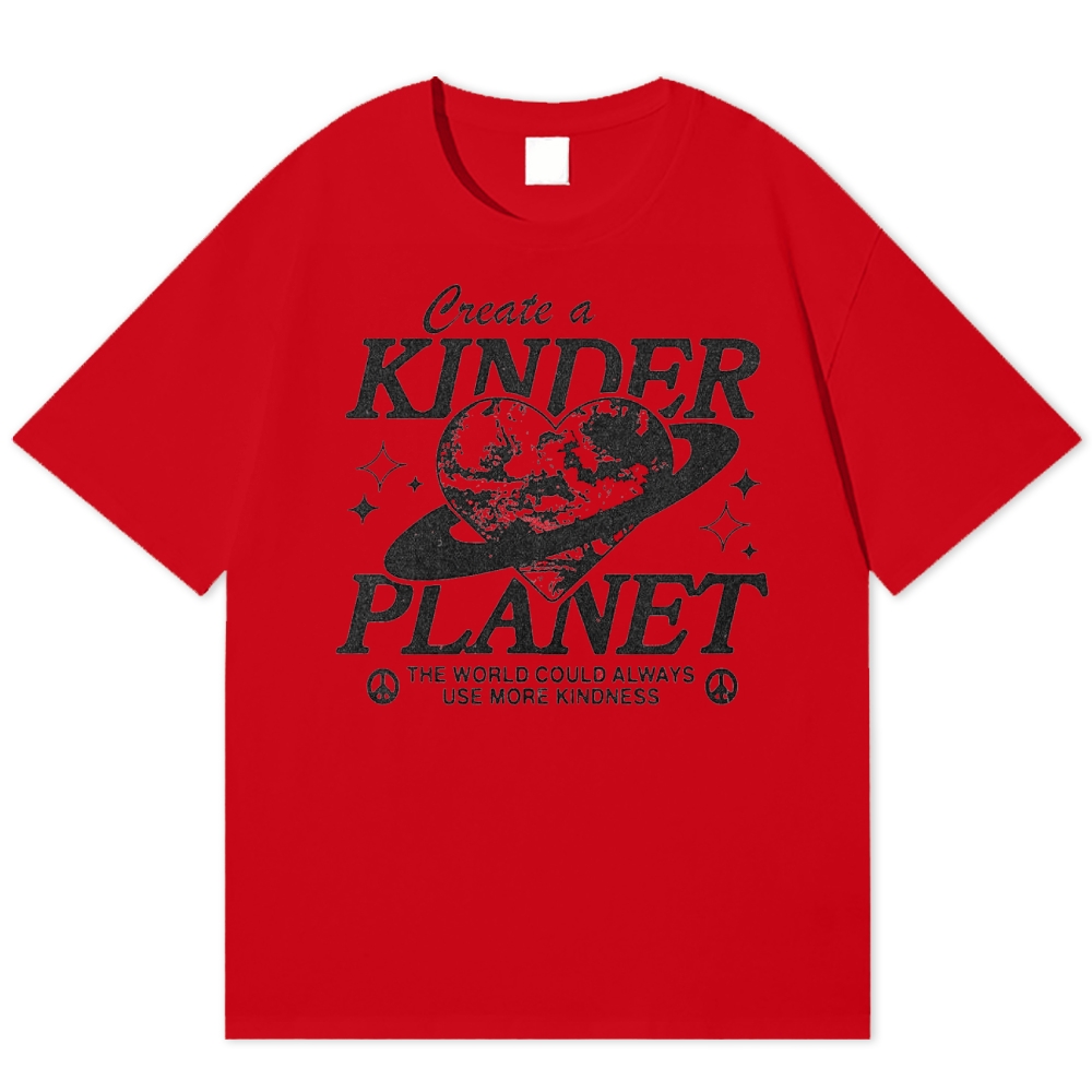 "Create a Kinder Planet" Peace Cotton T-shirt