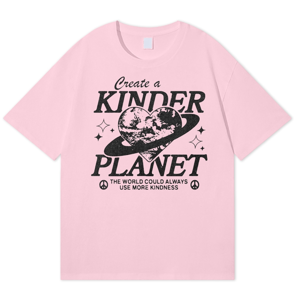 "Create a Kinder Planet" Peace Cotton T-shirt