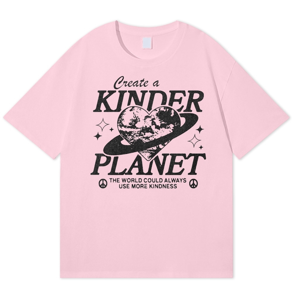 "Create a Kinder Planet" Peace Cotton T-shirt