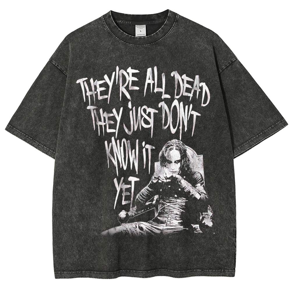 "They're All Dead" Washed T-Shirt