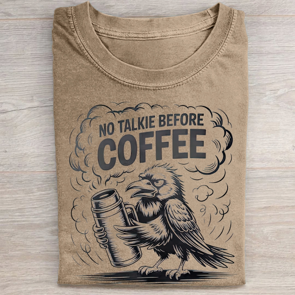 "No Talkie Before Coffee" Raven CoffeeRaven Vintage Washed Tee