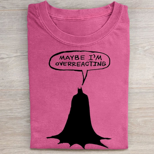 "Maybe I'm Overreacting" Batman Vintage Washed Tee