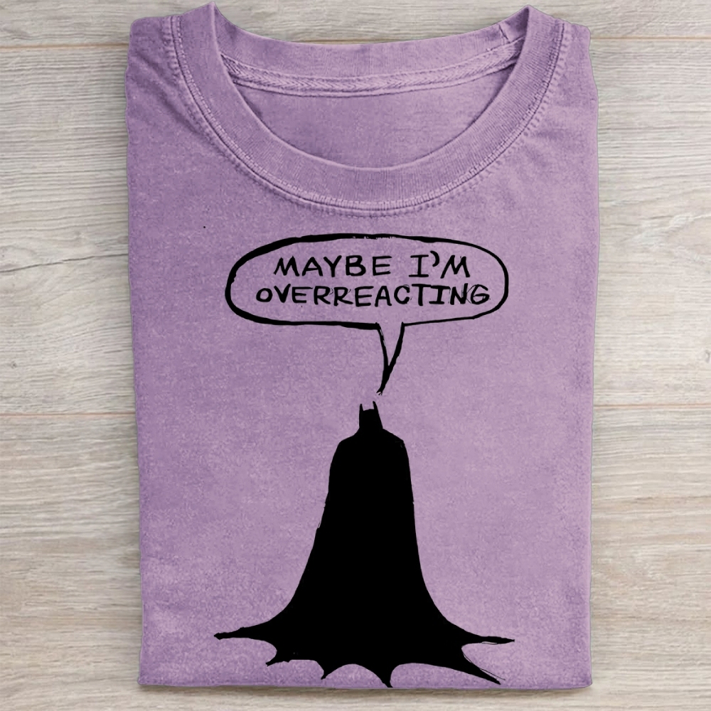 "Maybe I'm Overreacting" Batman Vintage Washed Tee