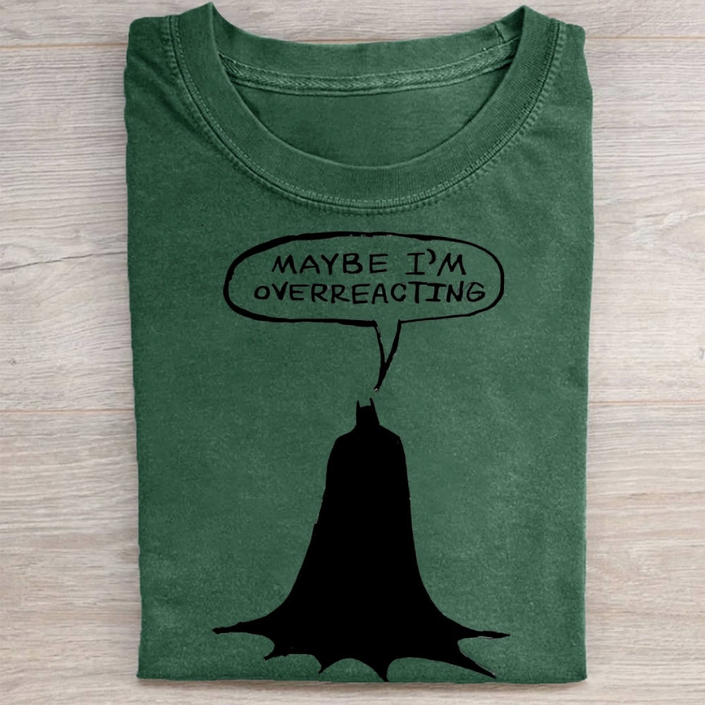 "Maybe I'm Overreacting" Batman Vintage Washed Tee