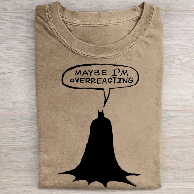 "Maybe I'm Overreacting" Batman Vintage Washed Tee