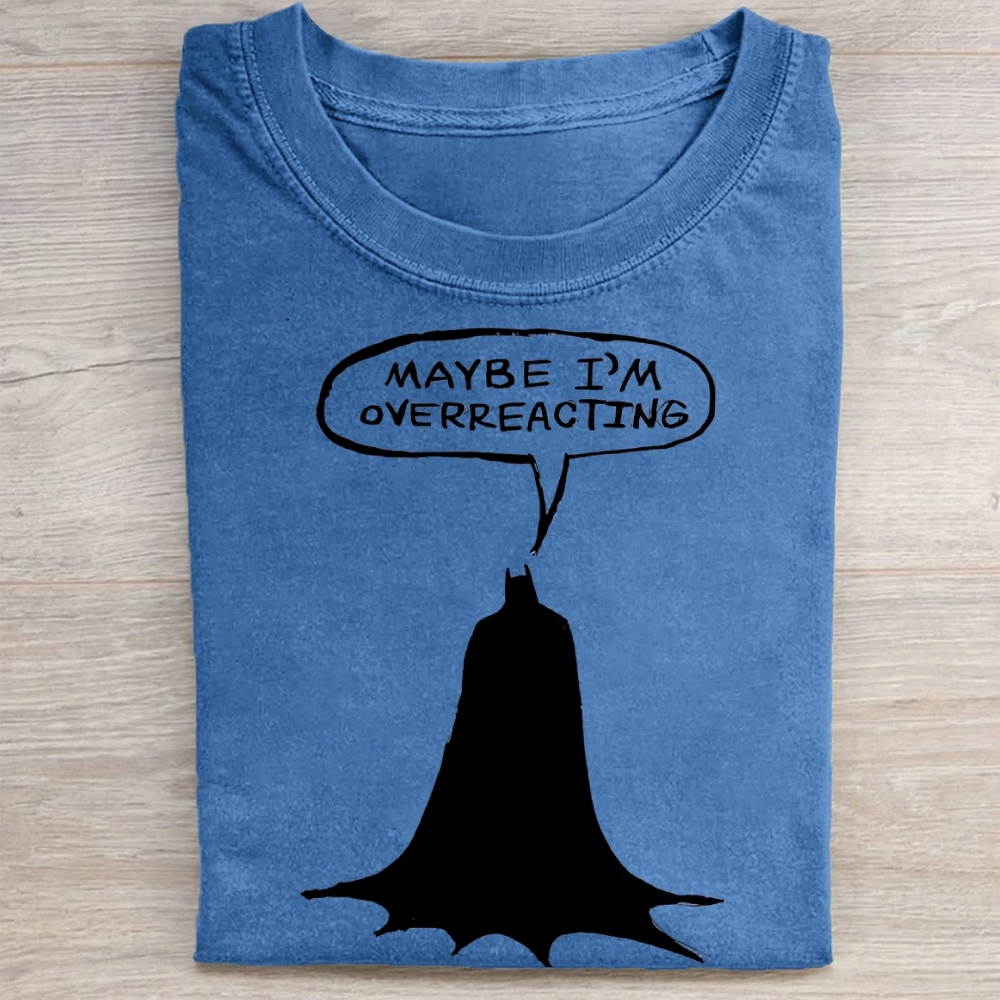 "Maybe I'm Overreacting" Batman Vintage Washed Tee