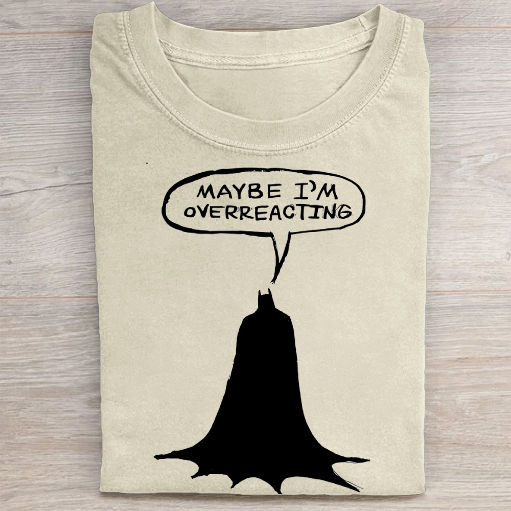 "Maybe I'm Overreacting" Batman Vintage Washed Tee