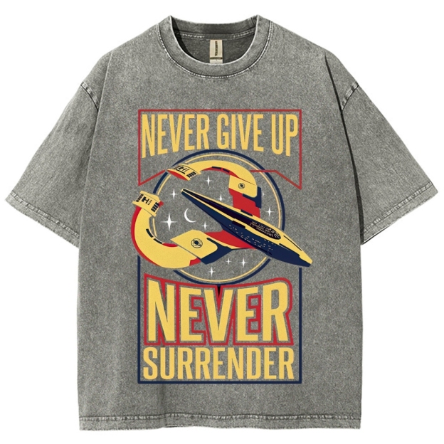 "Never Surrender" Galaxy Quest Washed T-Shirt