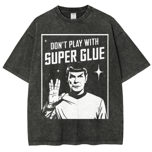 Don't Play With Superglue Washed T-Shirt 