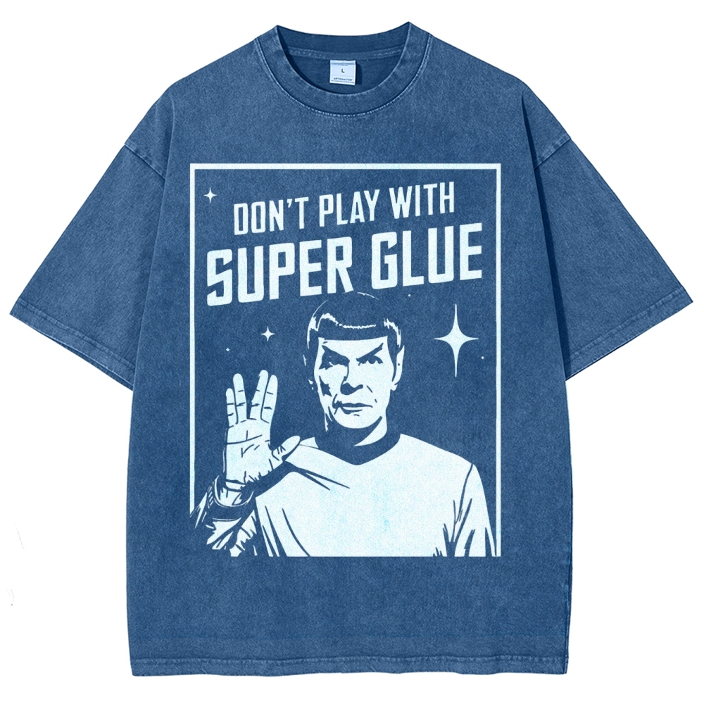 Don't Play With Superglue Washed T-Shirt 