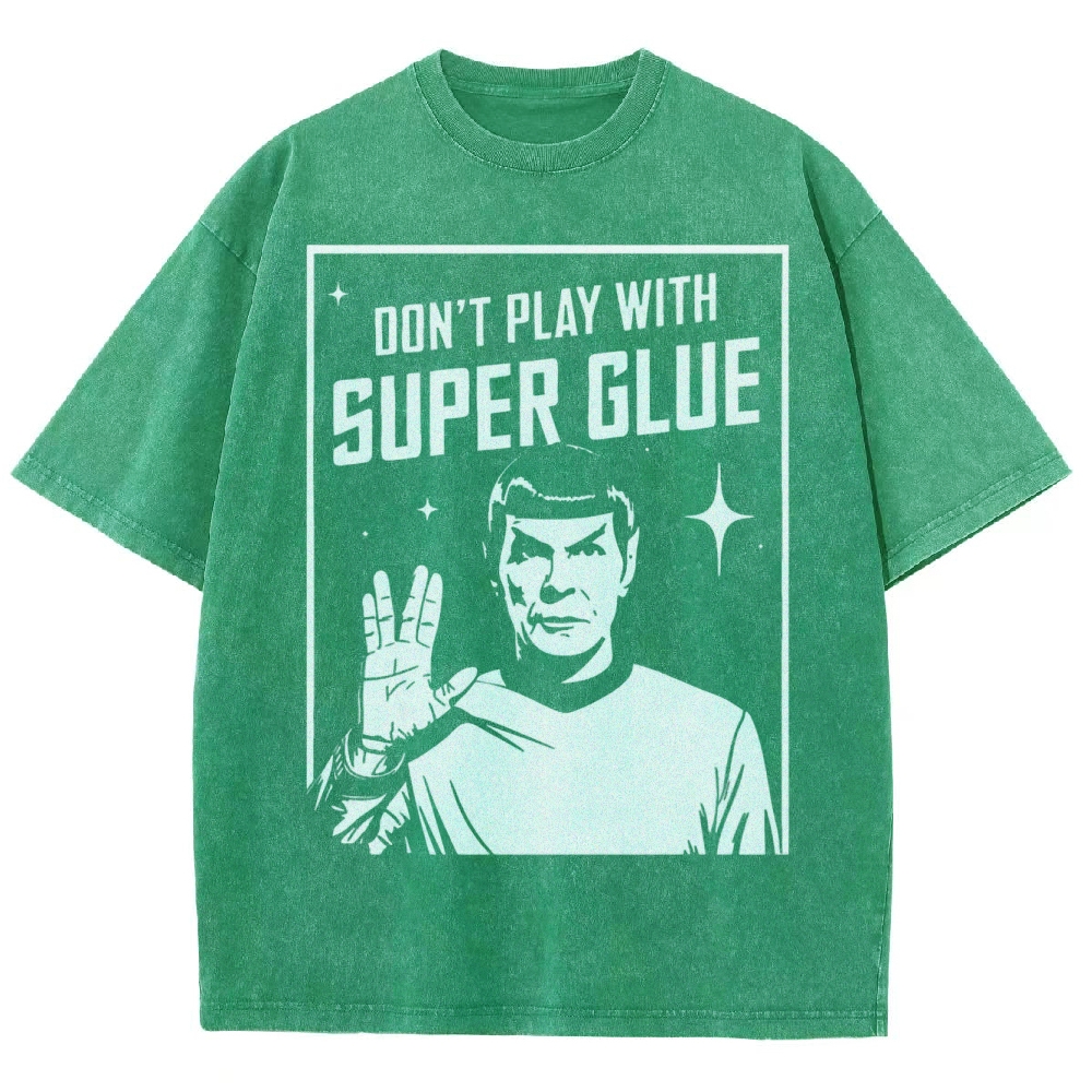 Don't Play With Superglue Washed T-Shirt 