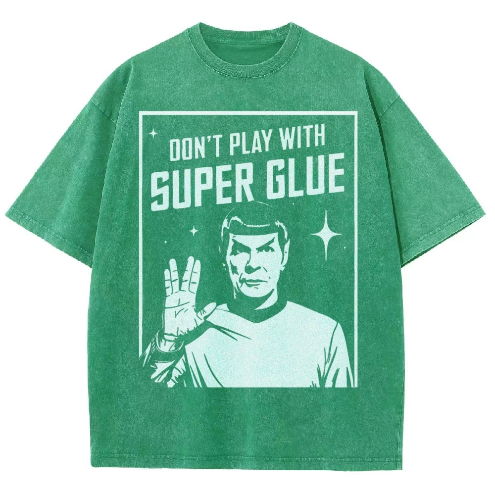 Don't Play With Superglue Washed T-Shirt 