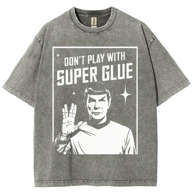 Don't Play With Superglue Washed T-Shirt 