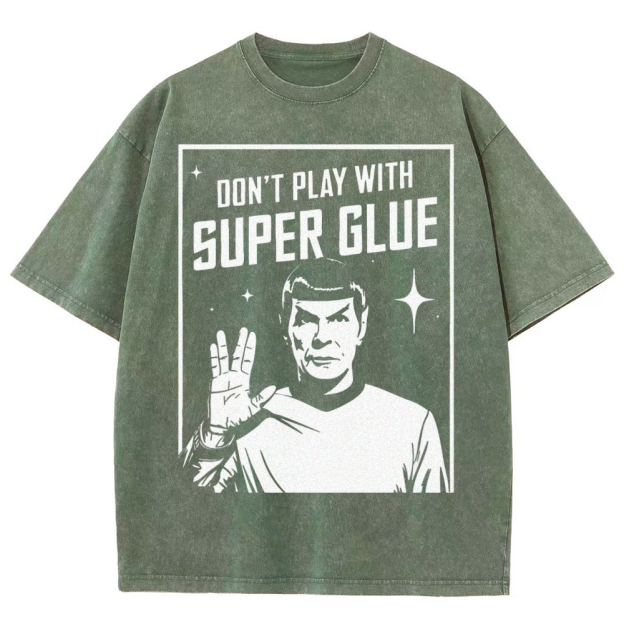 Don't Play With Superglue Washed T-Shirt 
