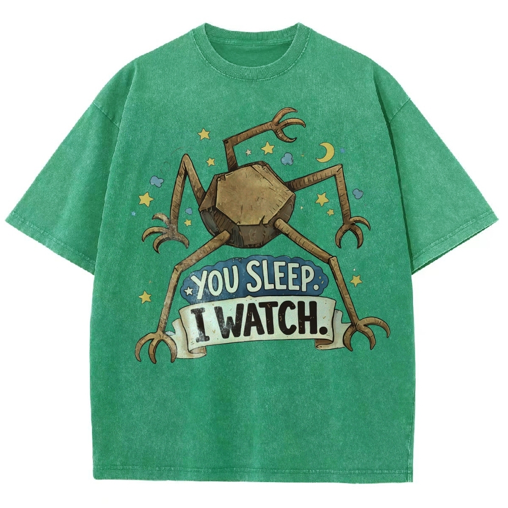 You Sleep I Watch  Washed T-Shirt 