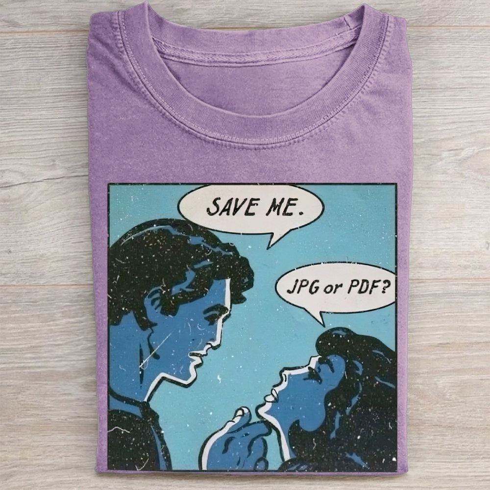"Save Me. JPG or PDF?" Retro Comic Vintage Washed Tee
