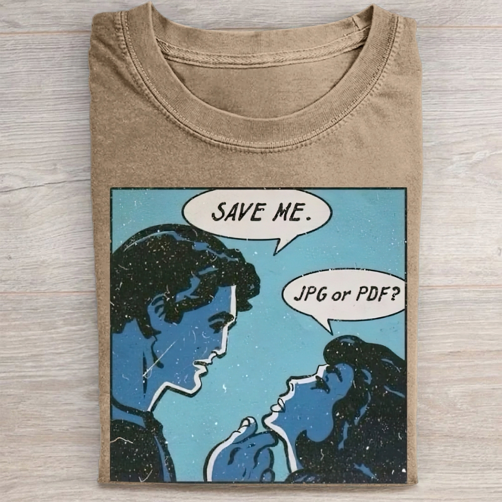 "Save Me. JPG or PDF?" Retro Comic Vintage Washed Tee