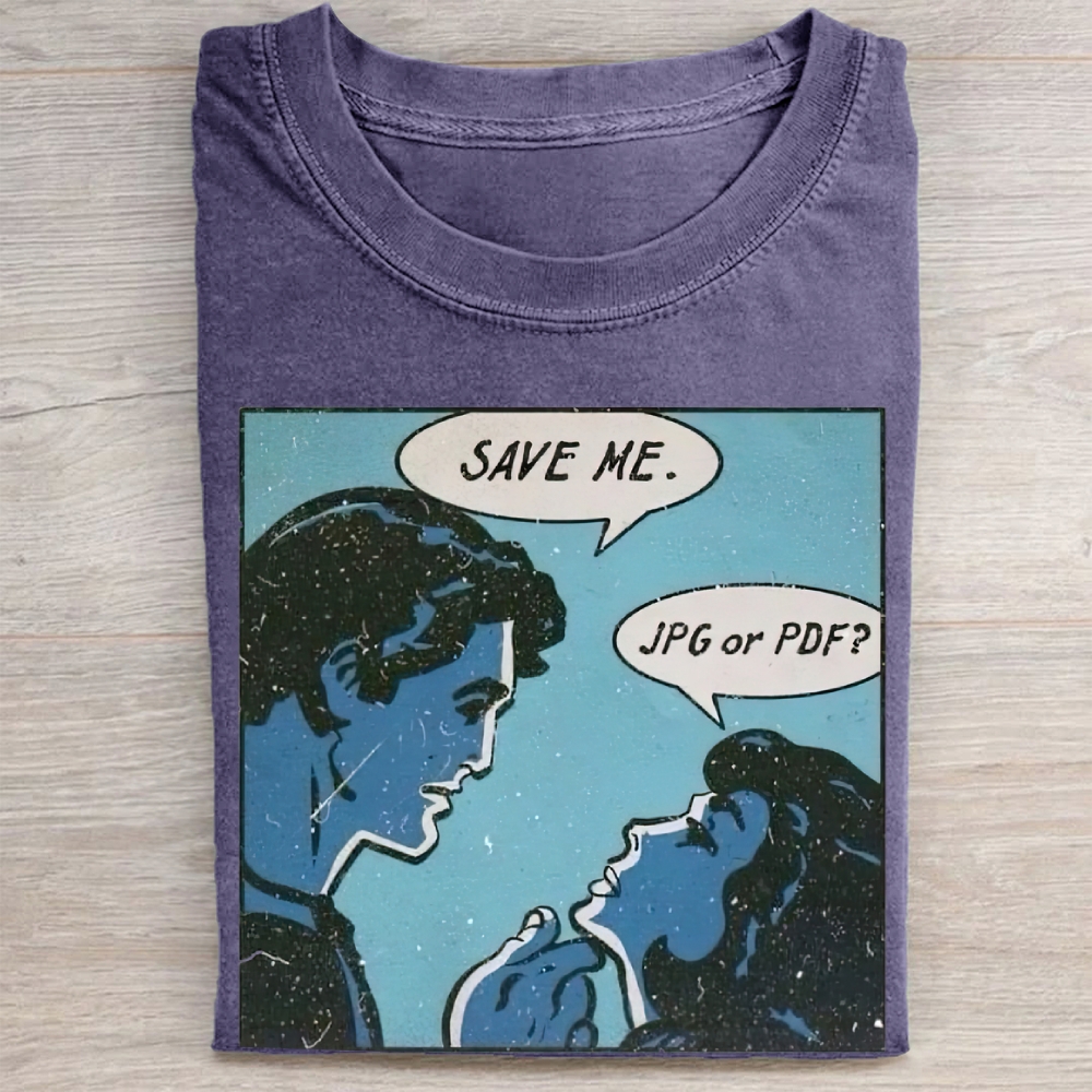 "Save Me. JPG or PDF?" Retro Comic Vintage Washed Tee