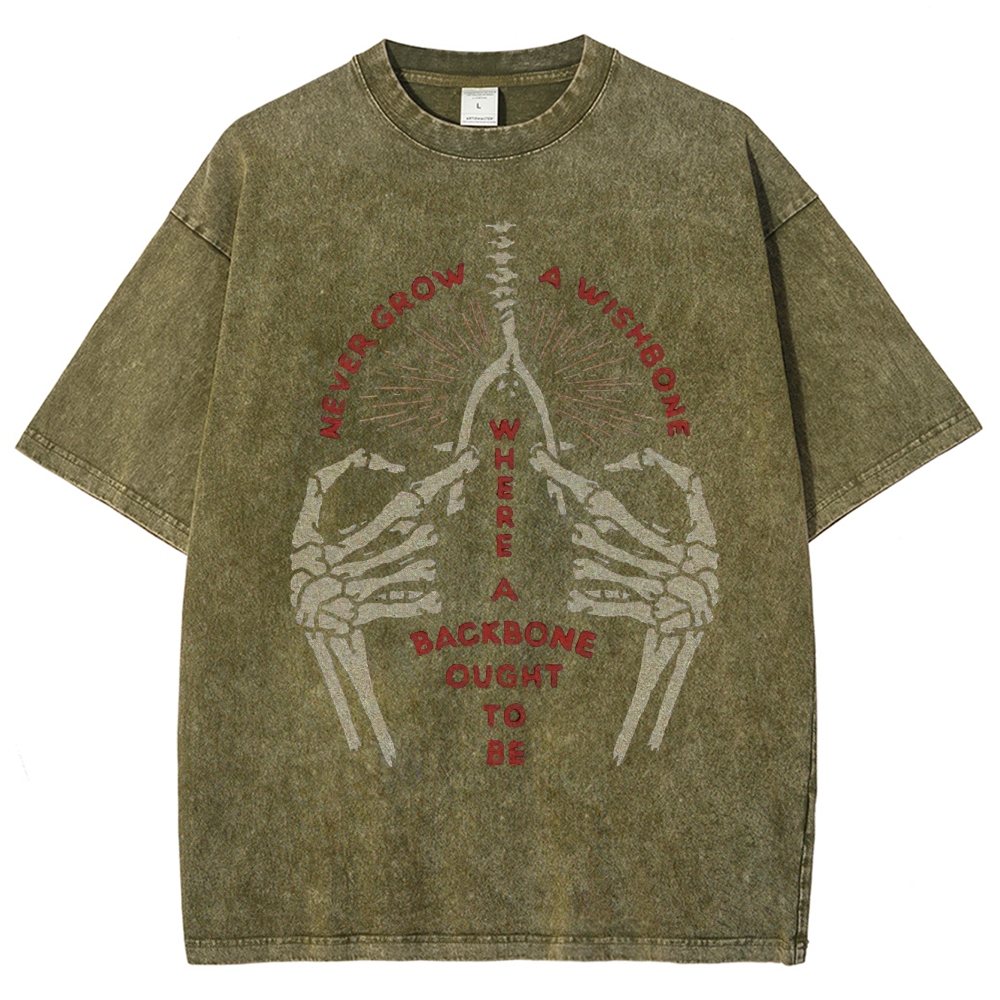 "Never Grow a Wishbone" Skeleton Washed T-Shirt