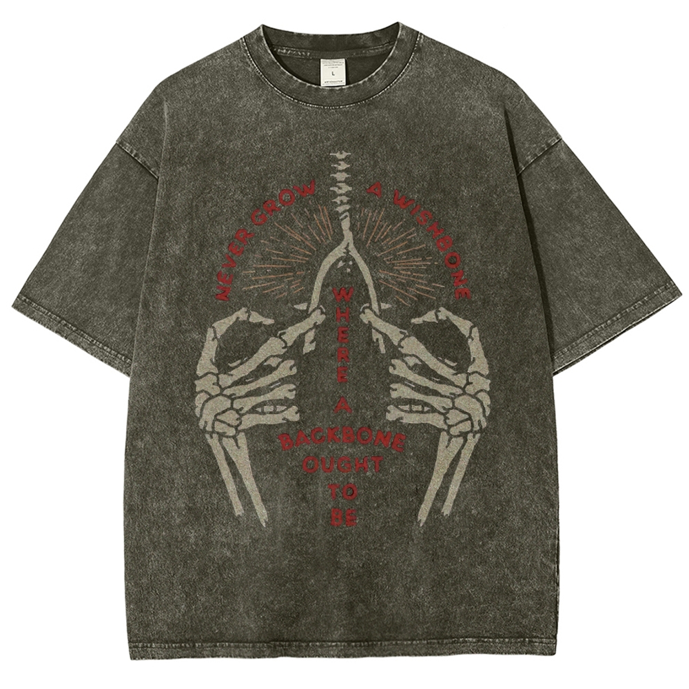 "Never Grow a Wishbone" Skeleton Washed T-Shirt