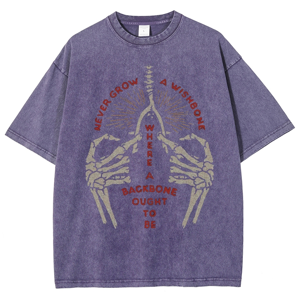 "Never Grow a Wishbone" Skeleton Washed T-Shirt