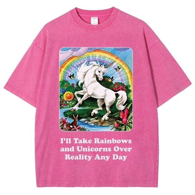 "I'll Take Rainbows and Unicorns" Washed T-Shirt