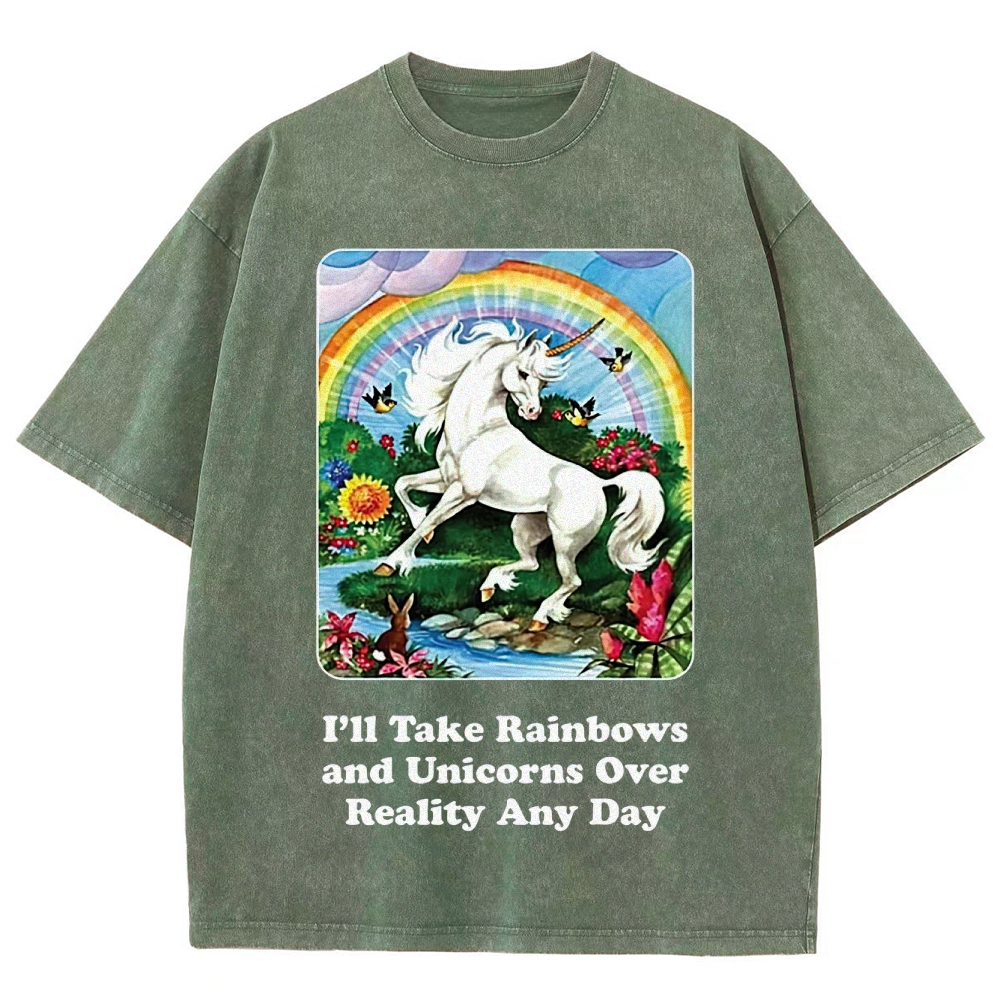 "I'll Take Rainbows and Unicorns" Washed T-Shirt