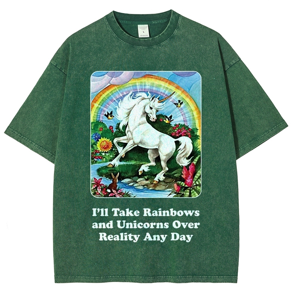 "I'll Take Rainbows and Unicorns" Washed T-Shirt
