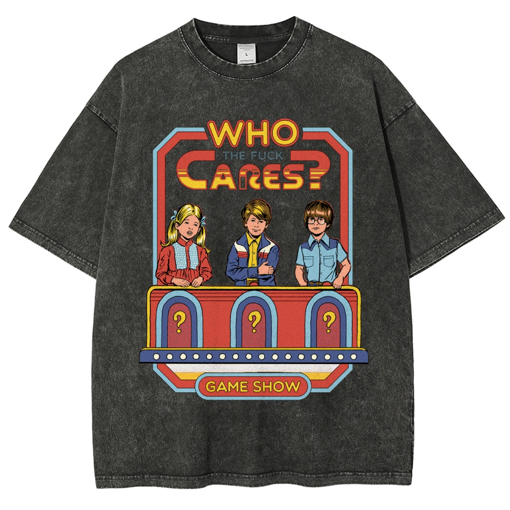 "Who The Fuck Cares?" Game Show Washed T-Shirt