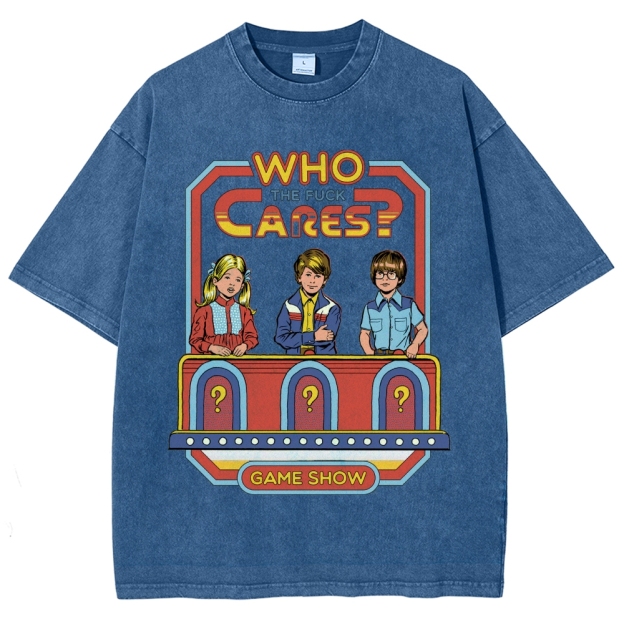 "Who The Fuck Cares?" Game Show Washed T-Shirt