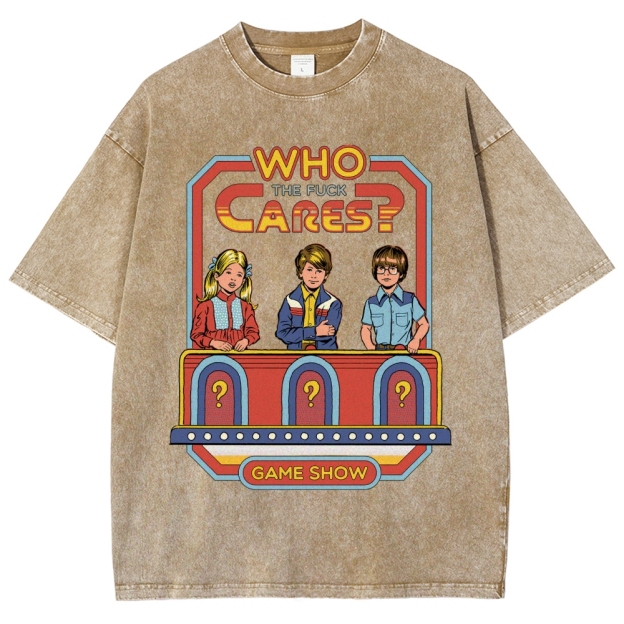 "Who The Fuck Cares?" Game Show Washed T-Shirt