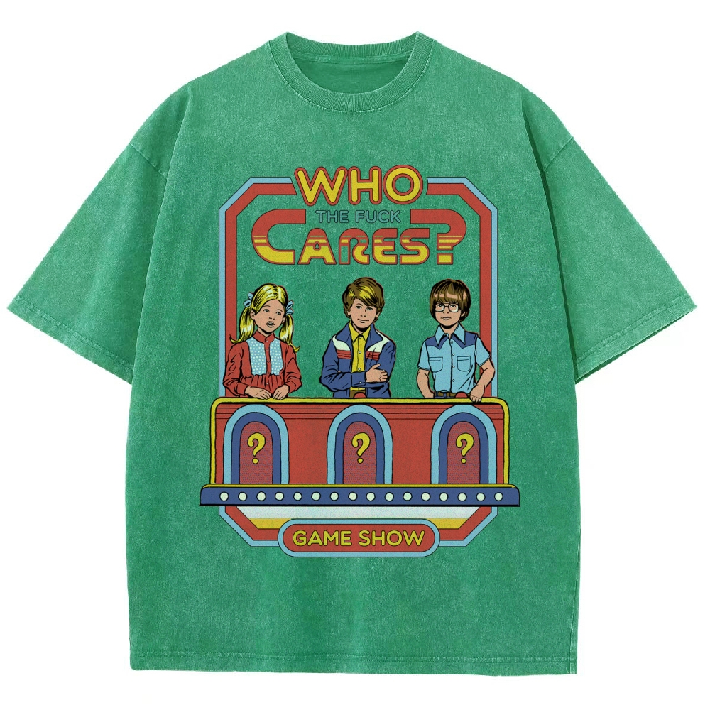 "Who The Fuck Cares?" Game Show Washed T-Shirt