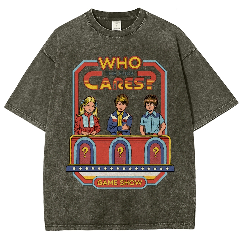 "Who The Fuck Cares?" Game Show Washed T-Shirt