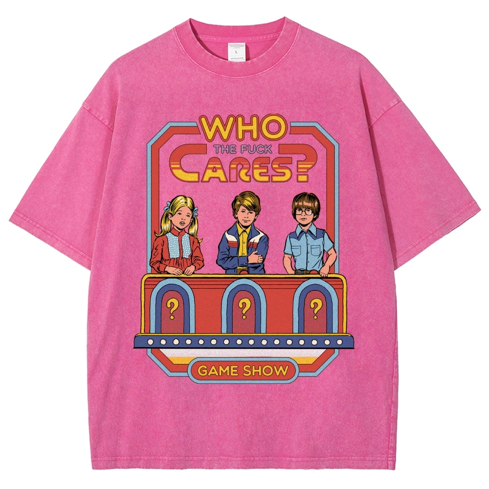 "Who The Fuck Cares?" Game Show Washed T-Shirt