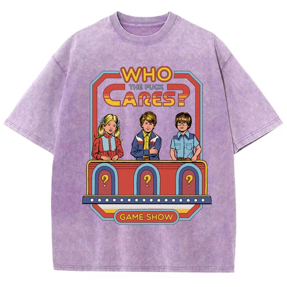 "Who The Fuck Cares?" Game Show Washed T-Shirt