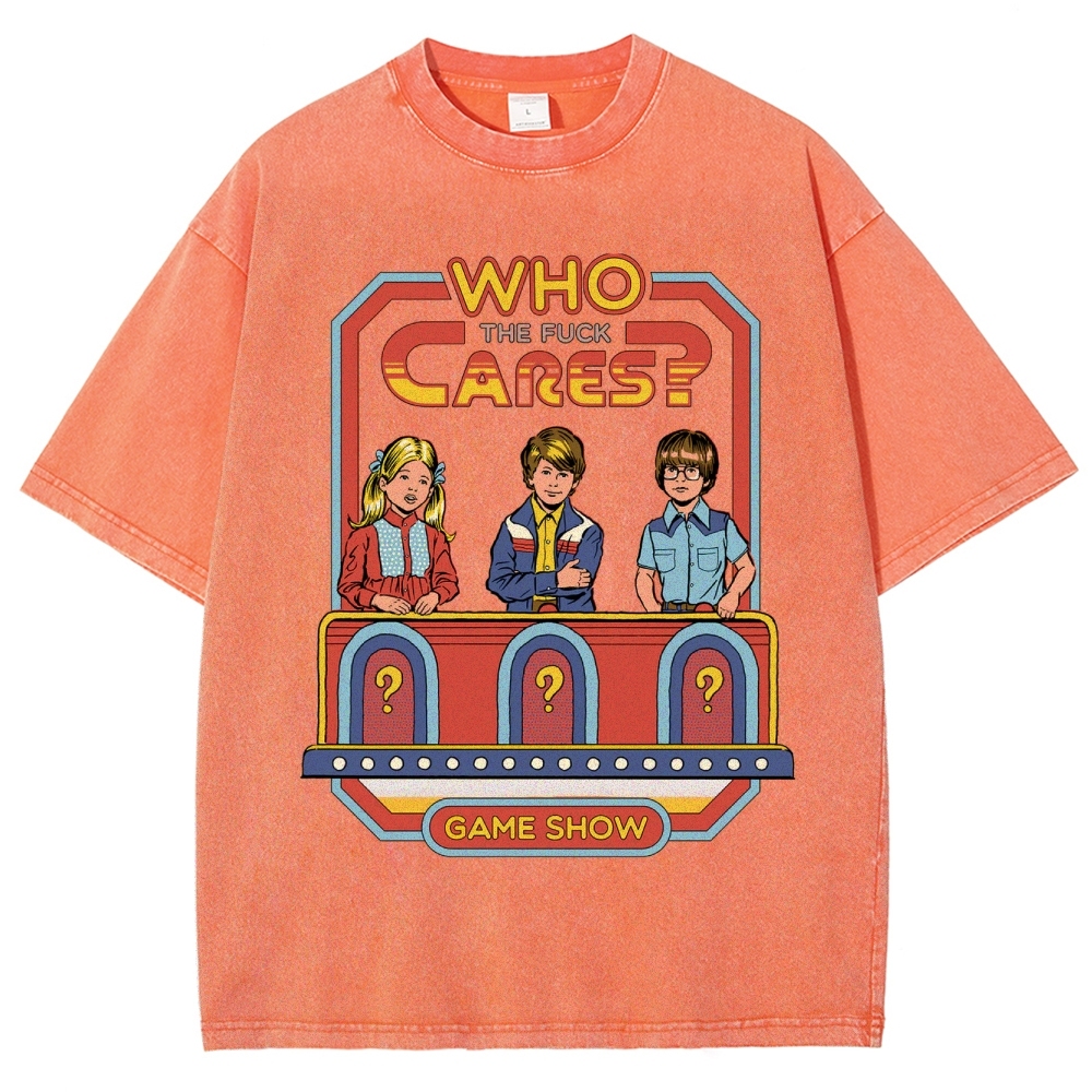 "Who The Fuck Cares?" Game Show Washed T-Shirt