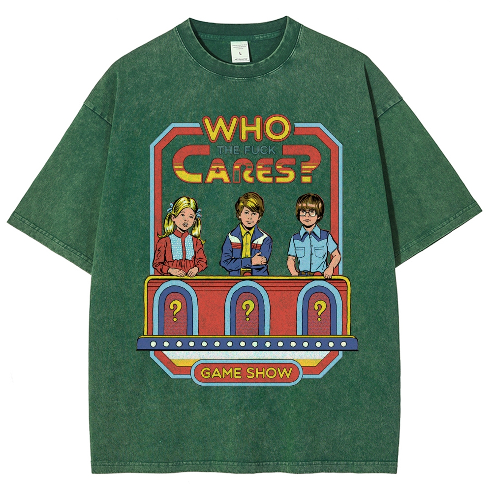 "Who The Fuck Cares?" Game Show Washed T-Shirt